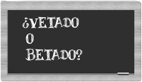 vetado o betado - vedado ou vetado diferença